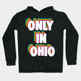 Only in Ohio Meme Hoodie